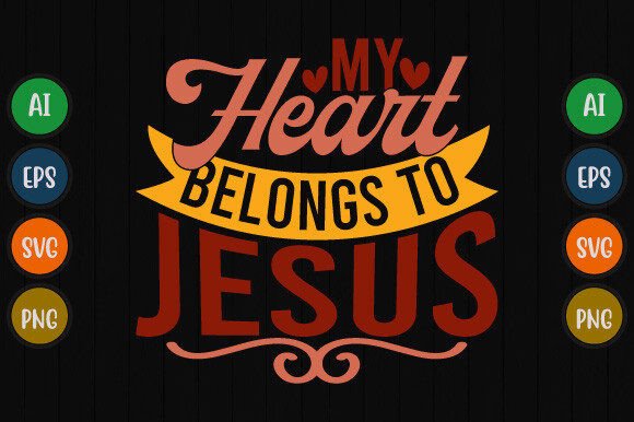 My Heart Belongs to Jesus: A Vintage Typography Design Asset